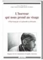 « L'horreur qui nous prend au visage »